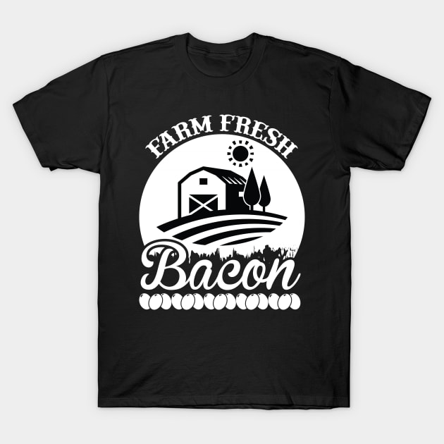 Farm Fresh Bacon T Shirt For Women Men T-Shirt by Pretr=ty